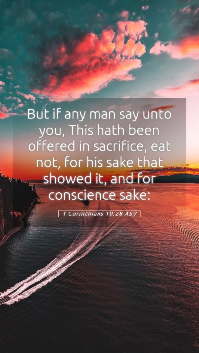 Picture 05 - 1 Corinthians 10:28 ASV Mobile Phone Wallpaper - But if any man say unto you, This hath been - Mobile Bible Verse Wallpaper