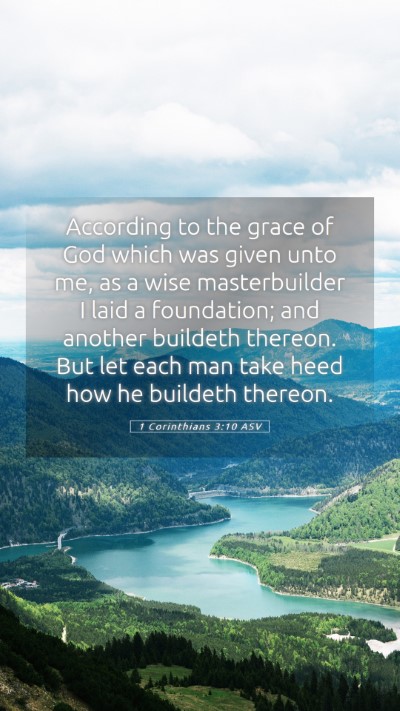 Picture 05 - 1 Corinthians 3:10 ASV Mobile Phone Wallpaper - According to the grace of God which was given - Mobile Bible Verse Wallpaper