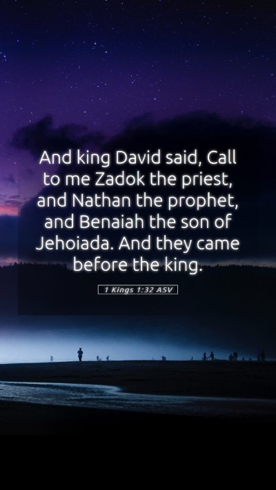 Picture 05 - 1 Kings 1:32 ASV Mobile Phone Wallpaper - And king David said, Call to me Zadok the priest, - Mobile Bible Verse Wallpaper