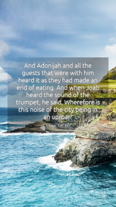 Picture 05 - 1 Kings 1:41 ASV Mobile Phone Wallpaper - And Adonijah and all the guests that were with - Mobile Bible Verse Wallpaper