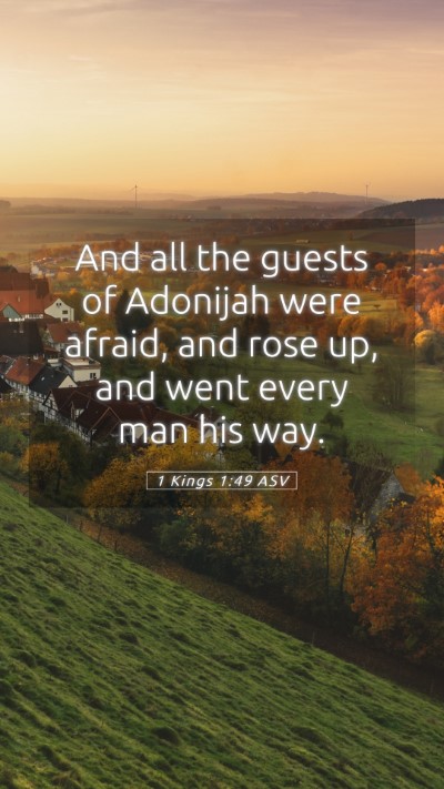 Picture 05 - 1 Kings 1:49 ASV Mobile Phone Wallpaper - And all the guests of Adonijah were afraid, and - Mobile Bible Verse Wallpaper
