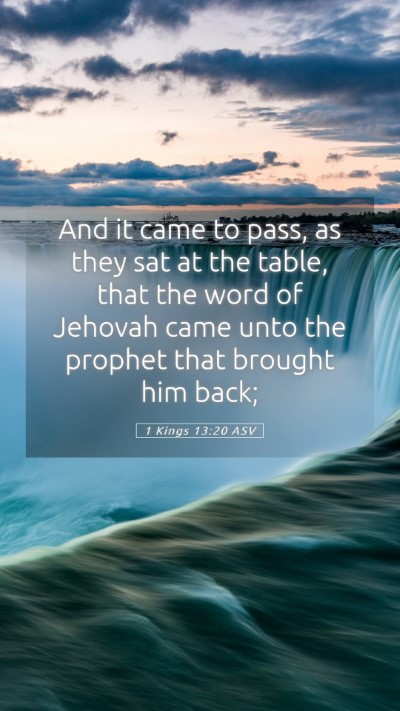 Picture 05 - 1 Kings 13:20 ASV Mobile Phone Wallpaper - And it came to pass, as they sat at the table, - Mobile Bible Verse Wallpaper