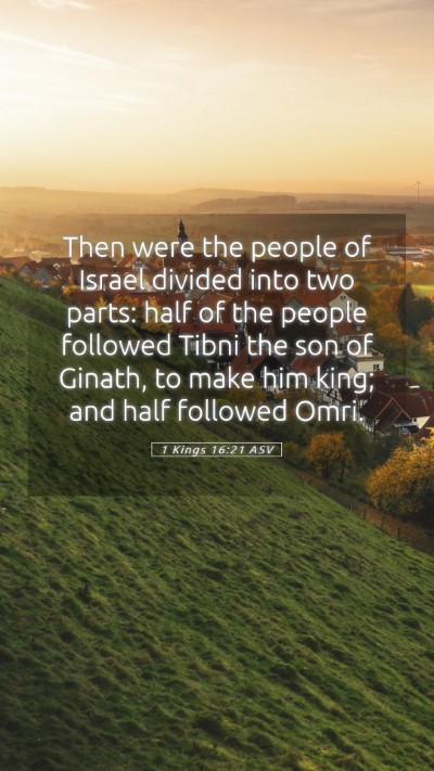 Picture 05 - 1 Kings 16:21 ASV Mobile Phone Wallpaper - Then were the people of Israel divided into two - Mobile Bible Verse Wallpaper