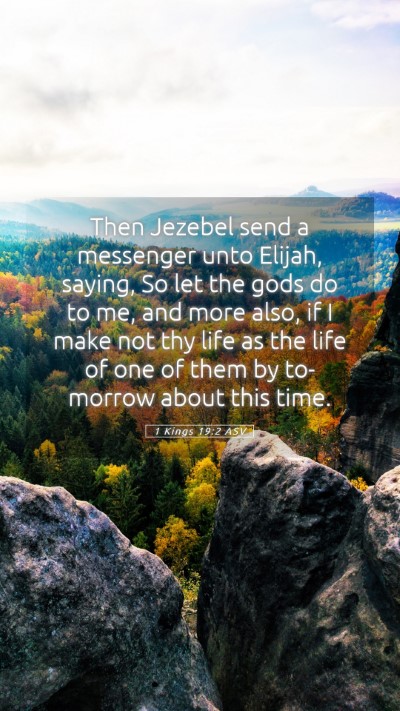 Picture 05 - 1 Kings 19:2 ASV Mobile Phone Wallpaper - Then Jezebel send a messenger unto Elijah, - Mobile Bible Verse Wallpaper