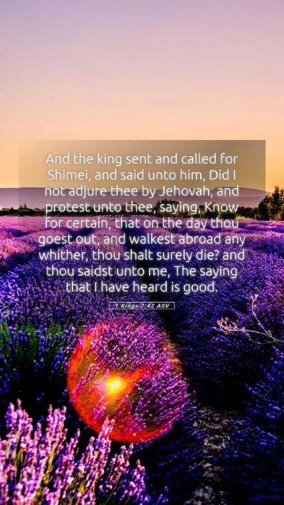 Picture 05 - 1 Kings 2:42 ASV Mobile Phone Wallpaper - And the king sent and called for Shimei, and said - Mobile Bible Verse Wallpaper