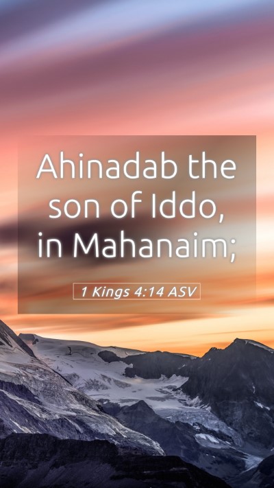 Picture 05 - 1 Kings 4:14 ASV Mobile Phone Wallpaper - Ahinadab the son of Iddo, in - Mobile Bible Verse Wallpaper