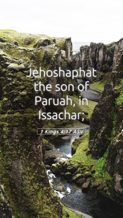Picture 05 - 1 Kings 4:17 ASV Mobile Phone Wallpaper - Jehoshaphat the son of Paruah, in - Mobile Bible Verse Wallpaper