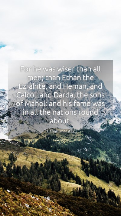 Picture 05 - 1 Kings 4:31 ASV Mobile Phone Wallpaper - For he was wiser than all men; than Ethan the - Mobile Bible Verse Wallpaper