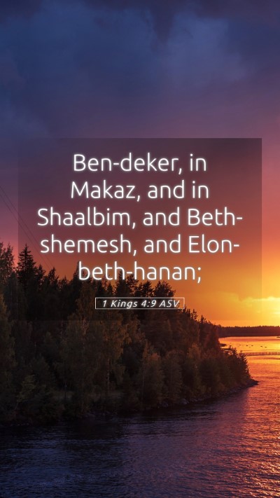 Picture 05 - 1 Kings 4:9 ASV Mobile Phone Wallpaper - Ben-deker, in Makaz, and in Shaalbim, and - Mobile Bible Verse Wallpaper