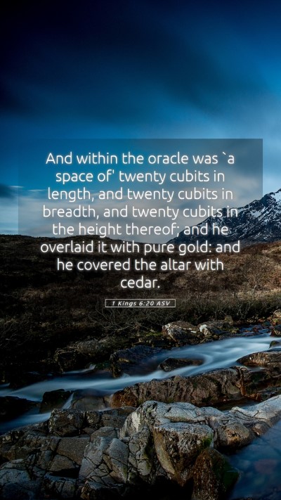 Picture 05 - 1 Kings 6:20 ASV Mobile Phone Wallpaper - And within the oracle was `a space of' twenty - Mobile Bible Verse Wallpaper