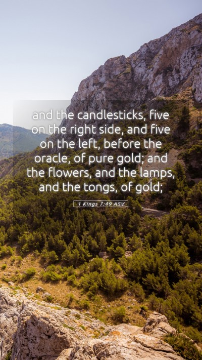 Picture 05 - 1 Kings 7:49 ASV Mobile Phone Wallpaper - and the candlesticks, five on the right side, and - Mobile Bible Verse Wallpaper