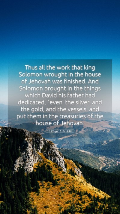 Picture 05 - 1 Kings 7:51 ASV Mobile Phone Wallpaper - Thus all the work that king Solomon wrought in - Mobile Bible Verse Wallpaper