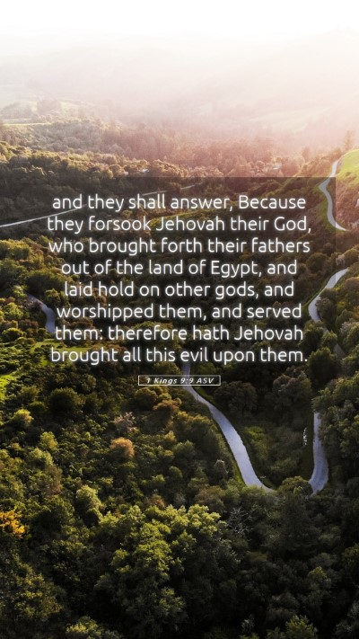 Picture 05 - 1 Kings 9:9 ASV Mobile Phone Wallpaper - and they shall answer, Because they forsook - Mobile Bible Verse Wallpaper