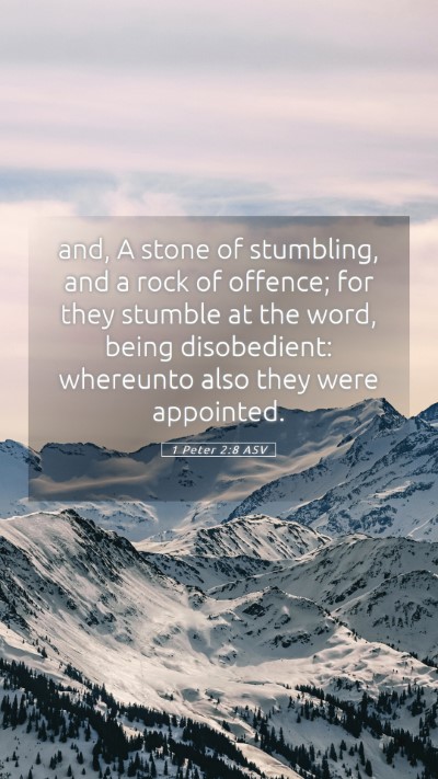 Picture 05 - 1 Peter 2:8 ASV Mobile Phone Wallpaper - and, A stone of stumbling, and a rock of offence; - Mobile Bible Verse Wallpaper