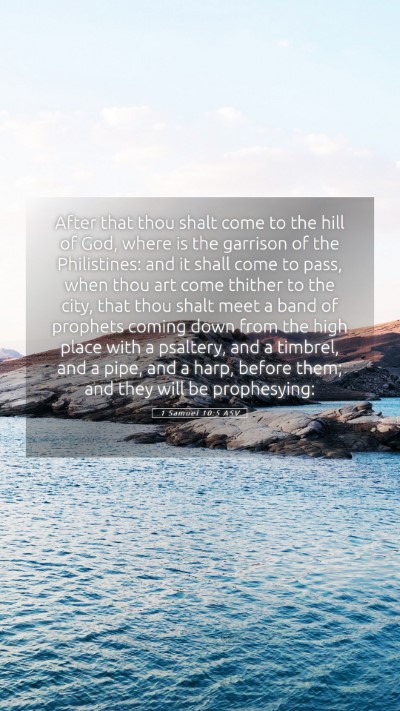 Picture 05 - 1 Samuel 10:5 ASV Mobile Phone Wallpaper - After that thou shalt come to the hill of God, - Mobile Bible Verse Wallpaper