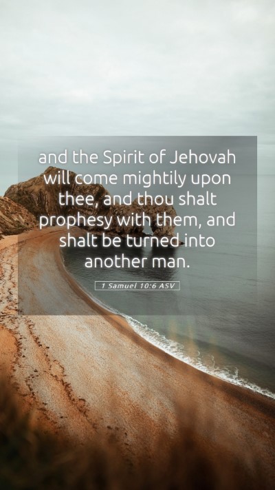 Picture 05 - 1 Samuel 10:6 ASV Mobile Phone Wallpaper - and the Spirit of Jehovah will come mightily upon - Mobile Bible Verse Wallpaper