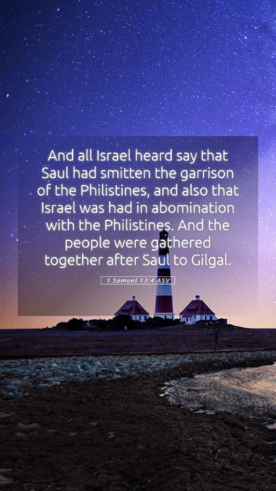 Picture 05 - 1 Samuel 13:4 ASV Mobile Phone Wallpaper - And all Israel heard say that Saul had smitten - Mobile Bible Verse Wallpaper