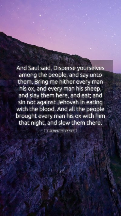 Picture 05 - 1 Samuel 14:34 ASV Mobile Phone Wallpaper - And Saul said, Disperse yourselves among the - Mobile Bible Verse Wallpaper