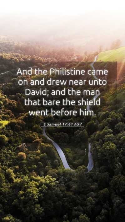 Picture 05 - 1 Samuel 17:41 ASV Mobile Phone Wallpaper - And the Philistine came on and drew near unto - Mobile Bible Verse Wallpaper