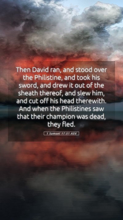 Picture 05 - 1 Samuel 17:51 ASV Mobile Phone Wallpaper - Then David ran, and stood over the Philistine, - Mobile Bible Verse Wallpaper