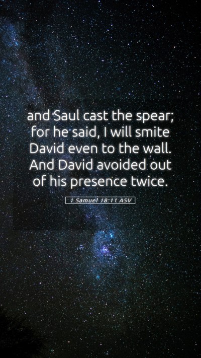 Picture 05 - 1 Samuel 18:11 ASV Mobile Phone Wallpaper - and Saul cast the spear; for he said, I will - Mobile Bible Verse Wallpaper