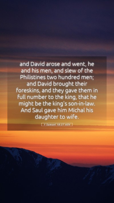 Picture 05 - 1 Samuel 18:27 ASV Mobile Phone Wallpaper - and David arose and went, he and his men, and - Mobile Bible Verse Wallpaper