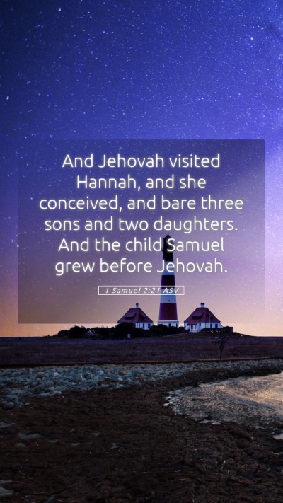 Picture 05 - 1 Samuel 2:21 ASV Mobile Phone Wallpaper - And Jehovah visited Hannah, and she conceived, - Mobile Bible Verse Wallpaper