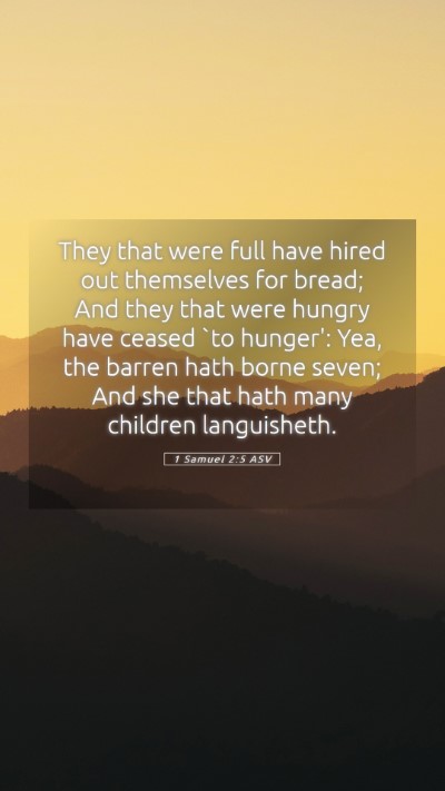 Picture 05 - 1 Samuel 2:5 ASV Mobile Phone Wallpaper - They that were full have hired out themselves for - Mobile Bible Verse Wallpaper