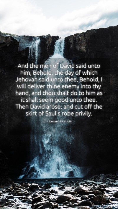 Picture 05 - 1 Samuel 24:4 ASV Mobile Phone Wallpaper - And the men of David said unto him, Behold, the - Mobile Bible Verse Wallpaper