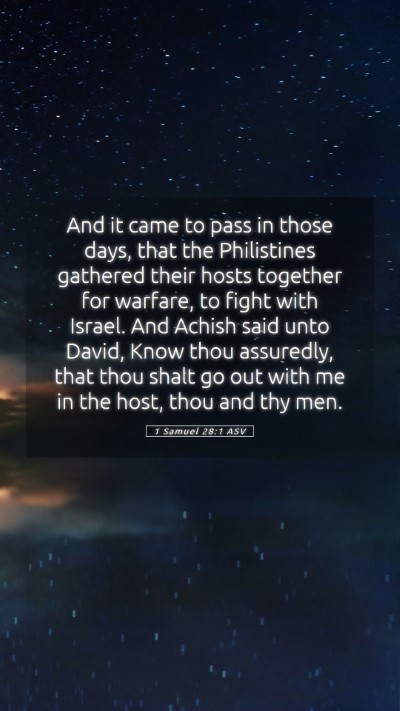 Picture 05 - 1 Samuel 28:1 ASV Mobile Phone Wallpaper - And it came to pass in those days, that the - Mobile Bible Verse Wallpaper