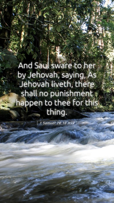 Picture 05 - 1 Samuel 28:10 ASV Mobile Phone Wallpaper - And Saul sware to her by Jehovah, saying, As - Mobile Bible Verse Wallpaper