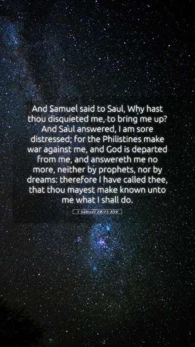 Picture 05 - 1 Samuel 28:15 ASV Mobile Phone Wallpaper - And Samuel said to Saul, Why hast thou disquieted - Mobile Bible Verse Wallpaper