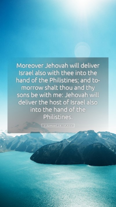 Picture 05 - 1 Samuel 28:19 ASV Mobile Phone Wallpaper - Moreover Jehovah will deliver Israel also with - Mobile Bible Verse Wallpaper
