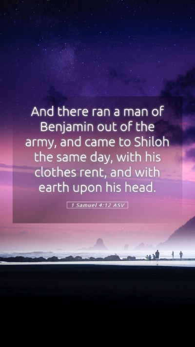 Picture 05 - 1 Samuel 4:12 ASV Mobile Phone Wallpaper - And there ran a man of Benjamin out of the army, - Mobile Bible Verse Wallpaper