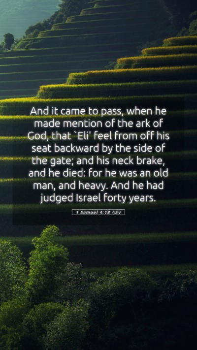 Picture 05 - 1 Samuel 4:18 ASV Mobile Phone Wallpaper - And it came to pass, when he made mention of the - Mobile Bible Verse Wallpaper