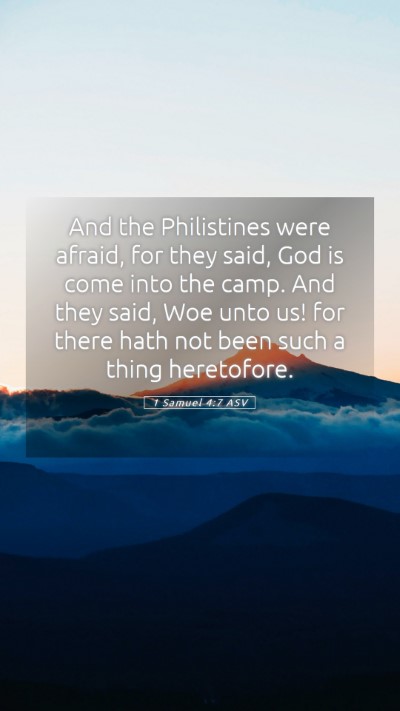 Picture 05 - 1 Samuel 4:7 ASV Mobile Phone Wallpaper - And the Philistines were afraid, for they said, - Mobile Bible Verse Wallpaper