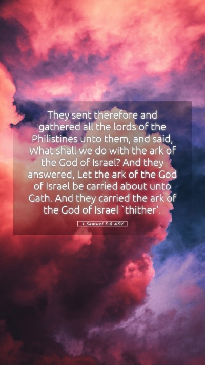 Picture 05 - 1 Samuel 5:8 ASV Mobile Phone Wallpaper - They sent therefore and gathered all the lords of - Mobile Bible Verse Wallpaper