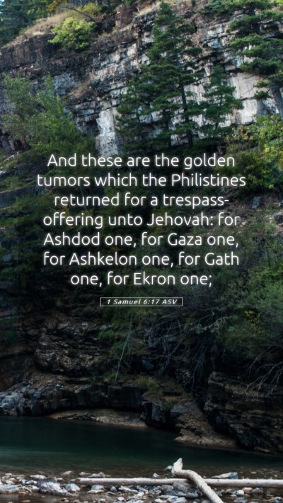 Picture 05 - 1 Samuel 6:17 ASV Mobile Phone Wallpaper - And these are the golden tumors which the - Mobile Bible Verse Wallpaper