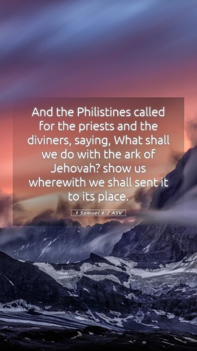 Picture 05 - 1 Samuel 6:2 ASV Mobile Phone Wallpaper - And the Philistines called for the priests and - Mobile Bible Verse Wallpaper