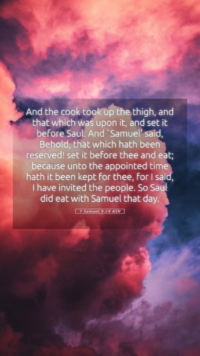 Picture 05 - 1 Samuel 9:24 ASV Mobile Phone Wallpaper - And the cook took up the thigh, and that which - Mobile Bible Verse Wallpaper