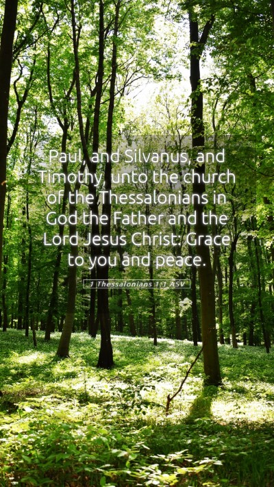 Picture 05 - 1 Thessalonians 1:1 ASV Mobile Phone Wallpaper - Paul, and Silvanus, and Timothy, unto the church - Mobile Bible Verse Wallpaper