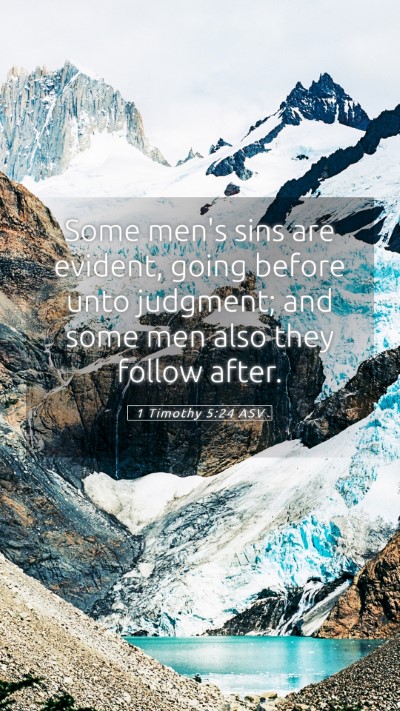 Picture 05 - 1 Timothy 5:24 ASV Mobile Phone Wallpaper - Some men's sins are evident, going before unto - Mobile Bible Verse Wallpaper