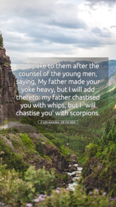 Picture 05 - 2 Chronicles 10:14 ASV Mobile Phone Wallpaper - and spake to them after the counsel of the young - Mobile Bible Verse Wallpaper