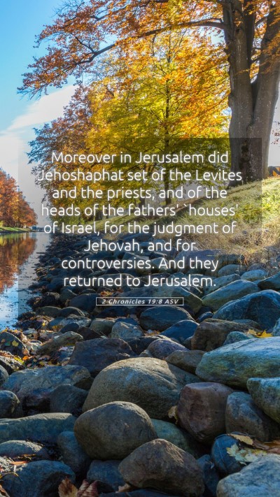 Picture 05 - 2 Chronicles 19:8 ASV Mobile Phone Wallpaper - Moreover in Jerusalem did Jehoshaphat set of the - Mobile Bible Verse Wallpaper