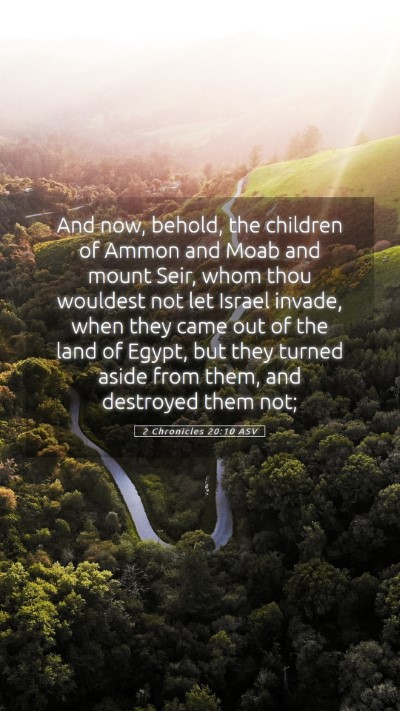 Picture 05 - 2 Chronicles 20:10 ASV Mobile Phone Wallpaper - And now, behold, the children of Ammon and Moab - Mobile Bible Verse Wallpaper