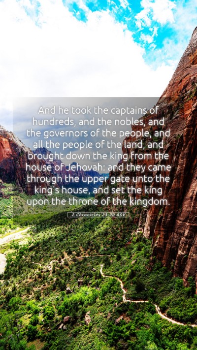 Picture 05 - 2 Chronicles 23:20 ASV Mobile Phone Wallpaper - And he took the captains of hundreds, and the - Mobile Bible Verse Wallpaper