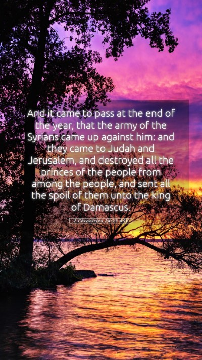Picture 05 - 2 Chronicles 24:23 ASV Mobile Phone Wallpaper - And it came to pass at the end of the year, that - Mobile Bible Verse Wallpaper
