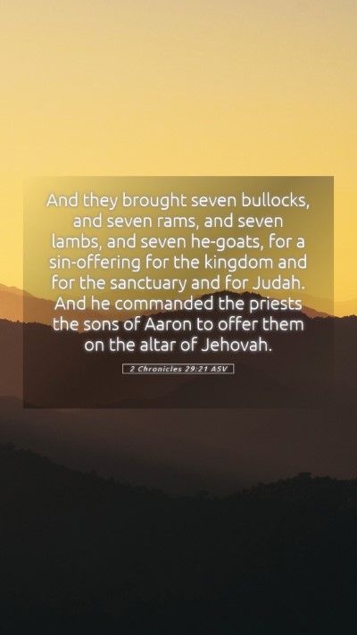 Picture 05 - 2 Chronicles 29:21 ASV Mobile Phone Wallpaper - And they brought seven bullocks, and seven rams, - Mobile Bible Verse Wallpaper