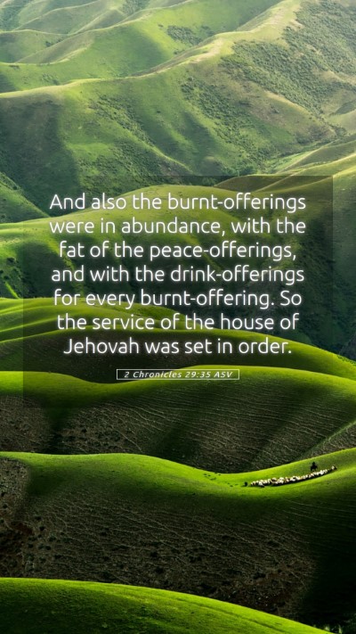 Picture 05 - 2 Chronicles 29:35 ASV Mobile Phone Wallpaper - And also the burnt-offerings were in abundance, - Mobile Bible Verse Wallpaper