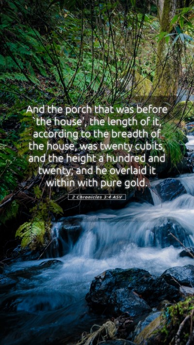 Picture 05 - 2 Chronicles 3:4 ASV Mobile Phone Wallpaper - And the porch that was before `the house', the - Mobile Bible Verse Wallpaper